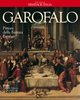 Ferrara. Garofalo. Pittore della Ferrara Estense