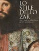 Prato. Lo Stile dello Zar. Arte e Moda tra Italia e Russia dal XIV al XVIII secolo
